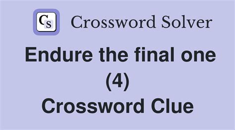 endure crossword clue|4 letter word for endure.